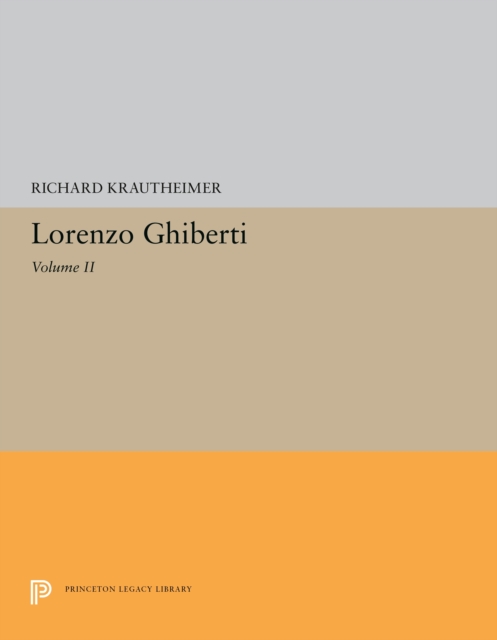 Lorenzo Ghiberti : Volume II, Paperback / softback Book