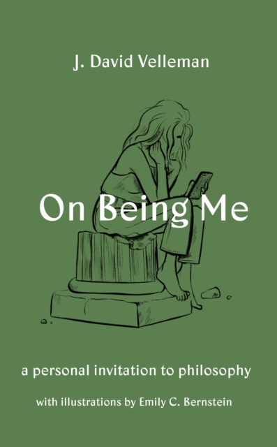 On Being Me : A Personal Invitation to Philosophy, Hardback Book