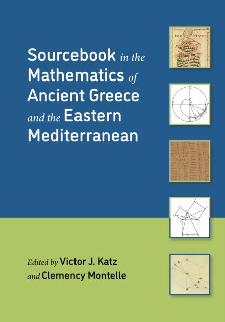Sourcebook in the Mathematics of Ancient Greece and the Eastern Mediterranean, Hardback Book