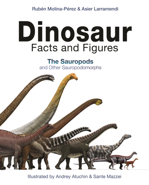 Dinosaur Facts and Figures : The Sauropods and Other Sauropodomorphs, PDF eBook