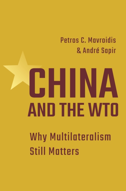 China and the WTO : Why Multilateralism Still Matters, Hardback Book