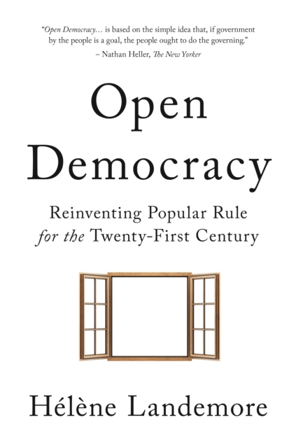 Open Democracy : Reinventing Popular Rule for the Twenty-First Century, EPUB eBook