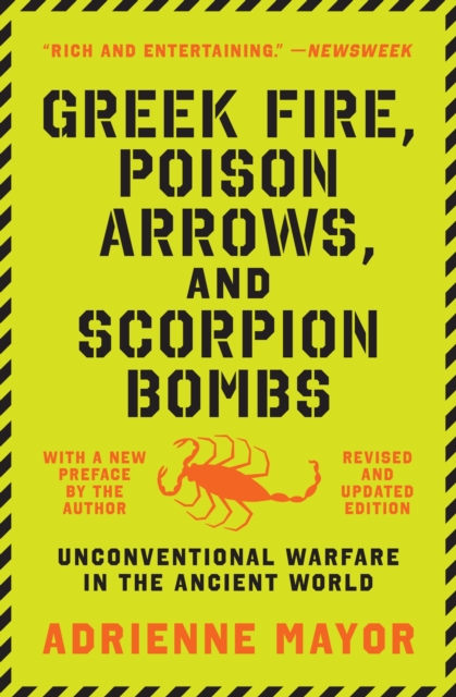 Greek Fire, Poison Arrows, and Scorpion Bombs : Unconventional Warfare in the Ancient World, Paperback / softback Book