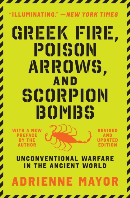 Greek Fire, Poison Arrows, and Scorpion Bombs : Unconventional Warfare in the Ancient World, EPUB eBook