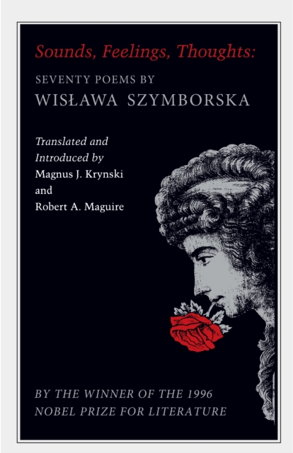Sounds, Feelings, Thoughts : Seventy Poems by Wislawa Szymborska - Bilingual Edition, EPUB eBook