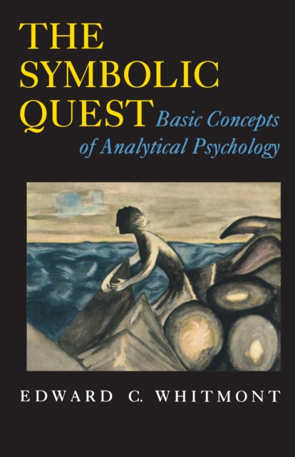 The Symbolic Quest : Basic Concepts of Analytical Psychology - Expanded Edition, EPUB eBook