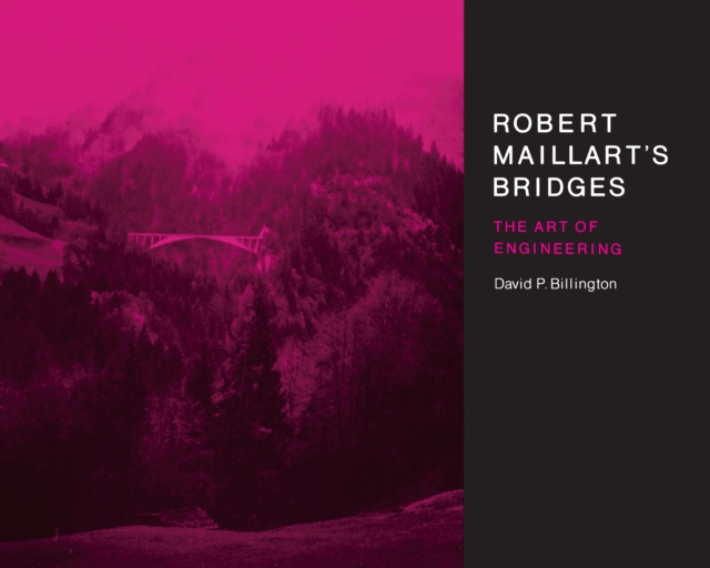 Robert Maillart's Bridges : The Art of Engineering, EPUB eBook