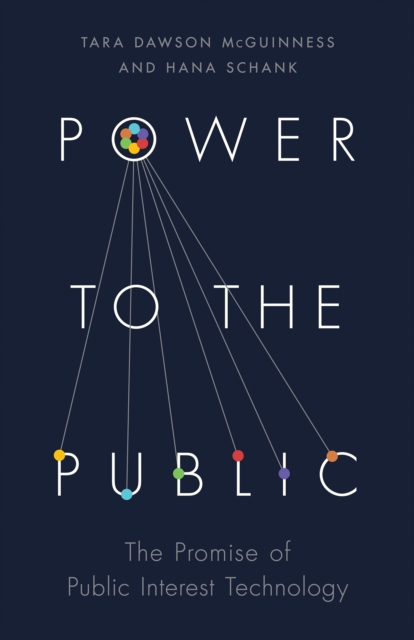 Power to the Public : The Promise of Public Interest Technology, EPUB eBook