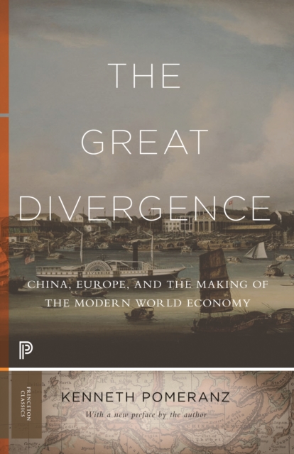 The Great Divergence : China, Europe, and the Making of the Modern World Economy, Paperback / softback Book