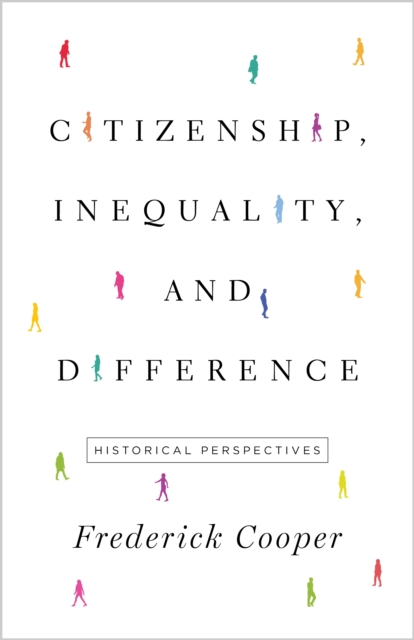 Citizenship, Inequality, and Difference : Historical Perspectives, Paperback / softback Book