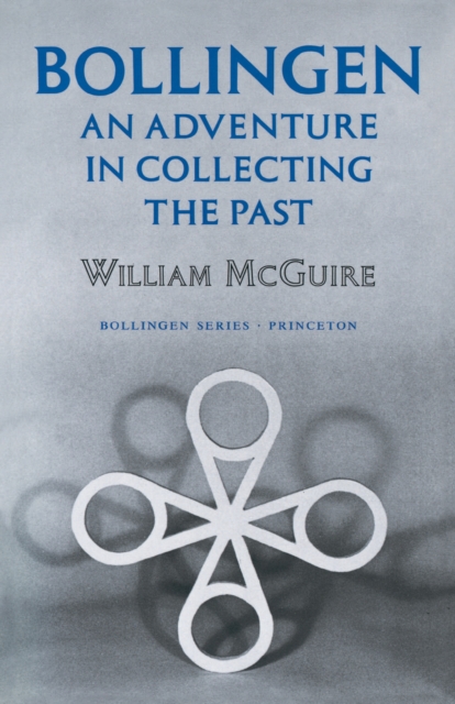 Bollingen : An Adventure in Collecting the Past - Updated Edition, EPUB eBook