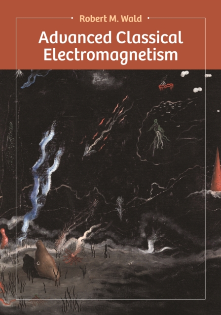 Advanced Classical Electromagnetism, Hardback Book