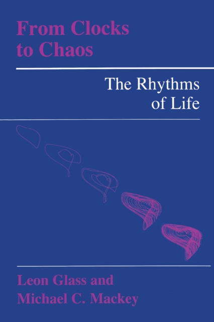 From Clocks to Chaos : The Rhythms of Life, PDF eBook