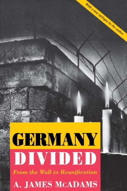 Germany Divided : From the Wall to Reunification, EPUB eBook