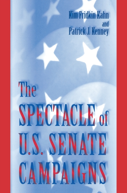 The Spectacle of U.S. Senate Campaigns, EPUB eBook