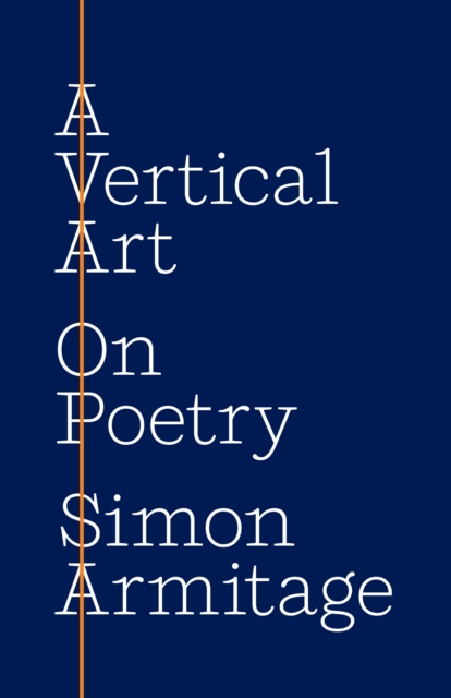 A Vertical Art : On Poetry, Paperback Book