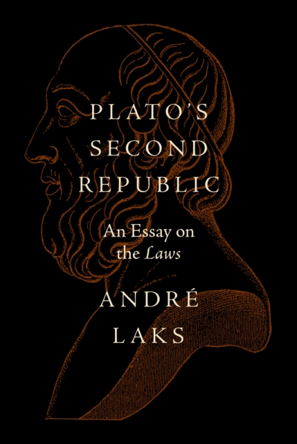 Plato's Second Republic : An Essay on the Laws, Hardback Book