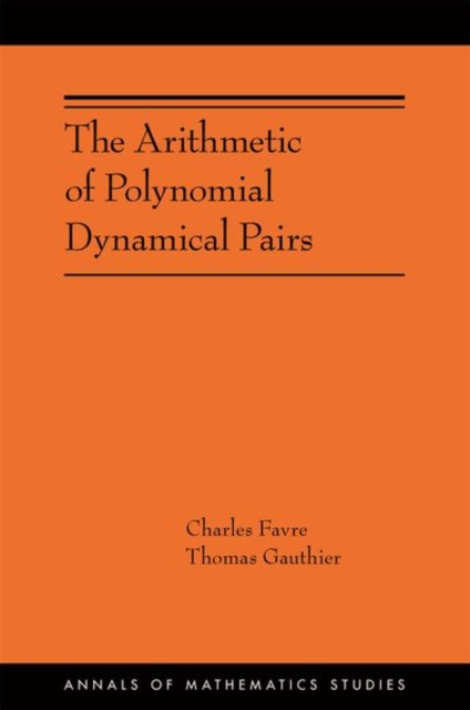 The Arithmetic of Polynomial Dynamical Pairs : (AMS-214), Hardback Book