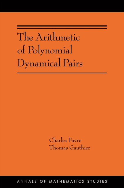 The Arithmetic of Polynomial Dynamical Pairs : (AMS-214), Paperback / softback Book