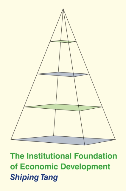The Institutional Foundation of Economic Development, Paperback / softback Book