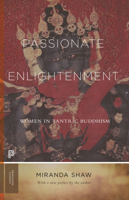 Passionate Enlightenment : Women in Tantric Buddhism, Paperback / softback Book