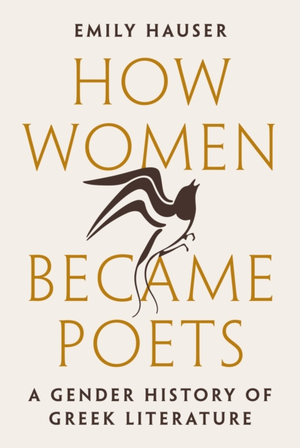 How Women Became Poets : A Gender History of Greek Literature, EPUB eBook