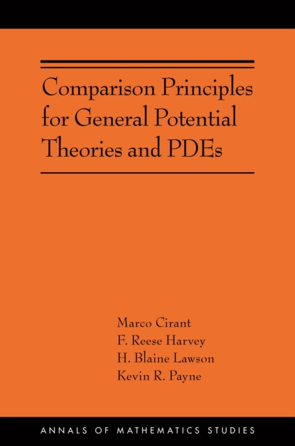 Comparison Principles for General Potential Theories and PDEs : (AMS-218), PDF eBook