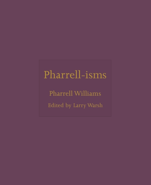 Pharrell-isms, Hardback Book