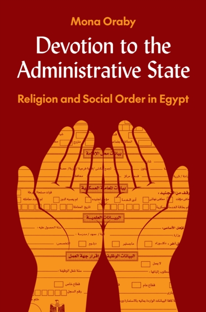 Devotion to the Administrative State : Religion and Social Order in Egypt, EPUB eBook