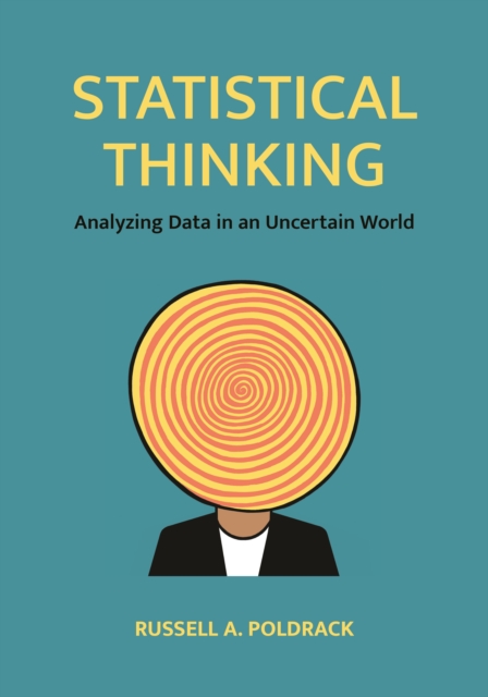 Statistical Thinking : Analyzing Data in an Uncertain World, Hardback Book