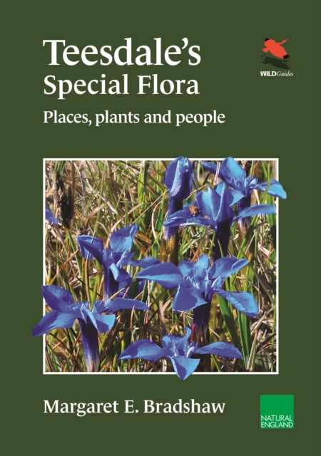 Teesdale's Special Flora : Places, Plants and People, Paperback / softback Book