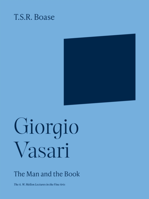 Giorgio Vasari : The Man and the Book, Paperback / softback Book