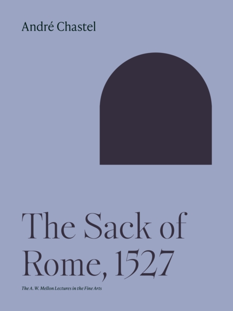 The Sack of Rome, 1527, Paperback / softback Book