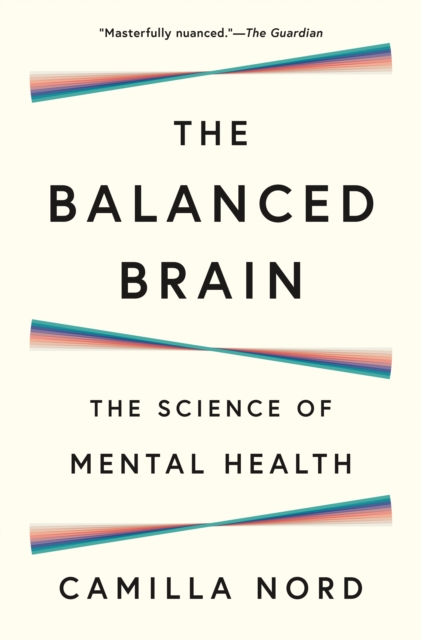 The Balanced Brain - The Science of Mental Health,  Book