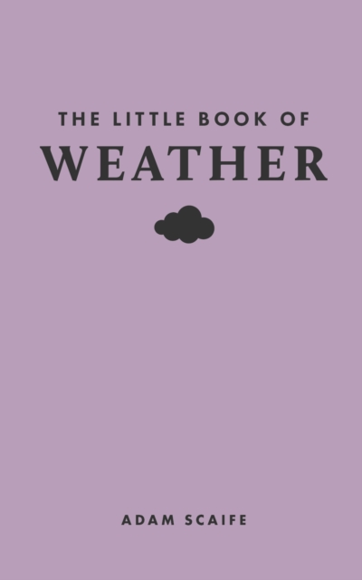 The Little Book of Weather, Hardback Book