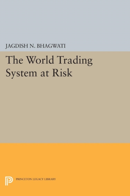 The World Trading System at Risk, Paperback Book