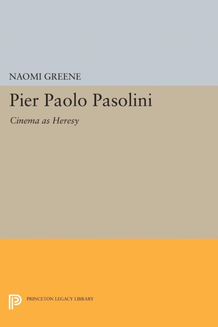 Pier Paolo Pasolini : Cinema as Heresy, Paperback / softback Book