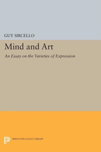 Mind and Art : An Essay on the Varieties of Expression, Paperback / softback Book