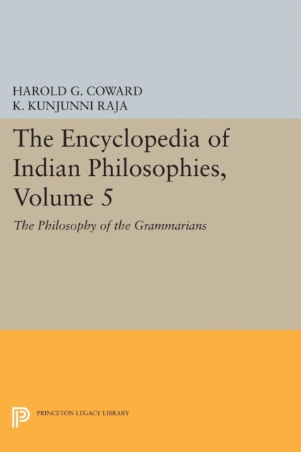 The Encyclopedia of Indian Philosophies, Volume 5 : The Philosophy of the Grammarians, Paperback / softback Book