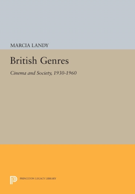 British Genres : Cinema and Society, 1930-1960, Paperback / softback Book