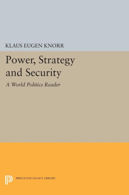 Power, Strategy and Security : A World Politics Reader, Paperback / softback Book