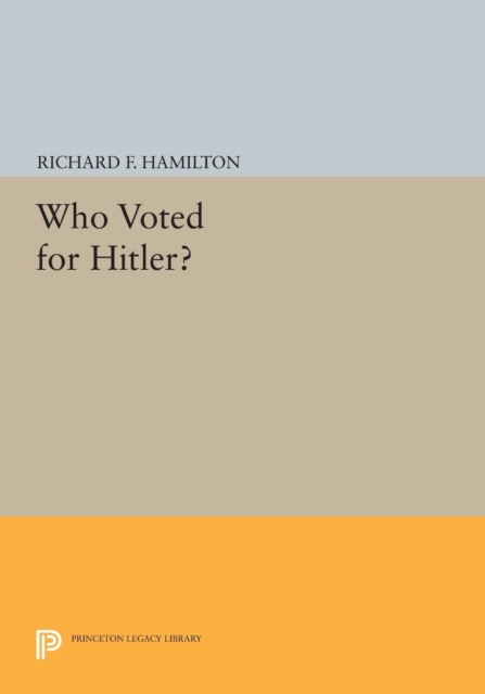 Who Voted for Hitler?, Paperback / softback Book