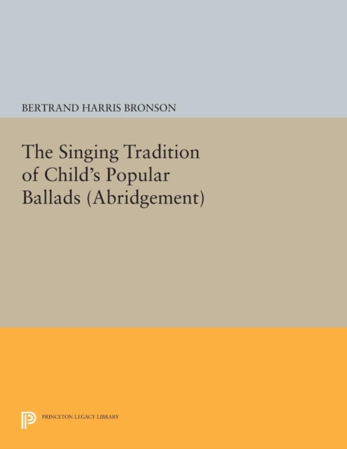 The Singing Tradition of Child's Popular Ballads. (Abridgement), Paperback / softback Book