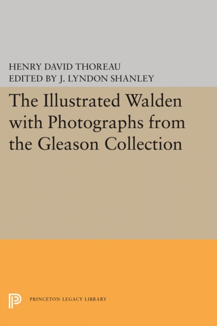 The Illustrated WALDEN with Photographs from the Gleason Collection, Paperback / softback Book