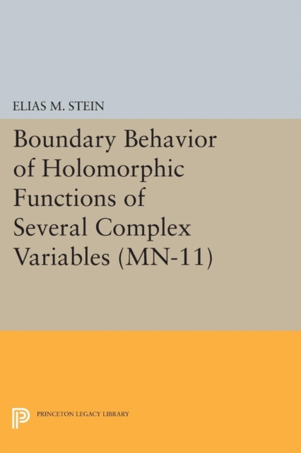 Boundary Behavior of Holomorphic Functions of Several Complex Variables. (MN-11), Paperback / softback Book