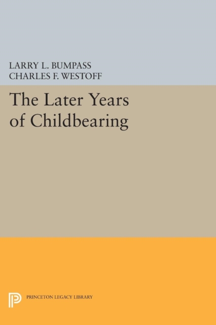 The Later Years of Childbearing, Paperback / softback Book