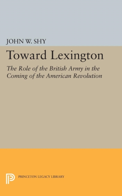 Toward Lexington, Paperback / softback Book