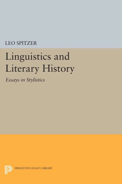 Linguistics and Literary History : Essays in Stylistics, Paperback / softback Book