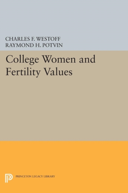 College Women and Fertility Values, Paperback / softback Book