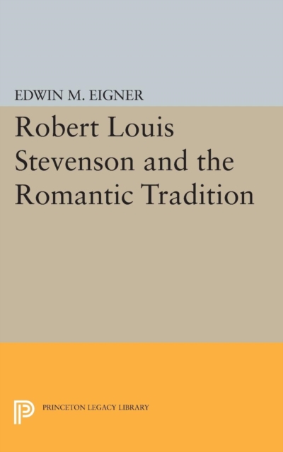 Robert Louis Stevenson and the Romantic Tradition, Paperback / softback Book